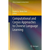 Computational and Corpus Approaches to Chinese Language Learning [Hardcover]