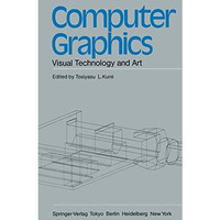 Computer Graphics: Visual Technology and Art [Paperback]