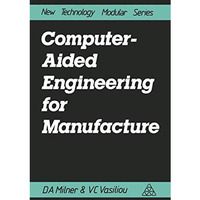 Computer-Aided Engineering for Manufacture [Paperback]