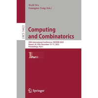 Computing and Combinatorics: 29th International Conference, COCOON 2023, Hawaii, [Paperback]