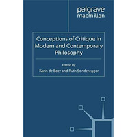 Conceptions of Critique in Modern and Contemporary Philosophy [Paperback]