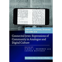 Connected Jews: Expressions of Community in Analogue and Digital Culture [Paperback]