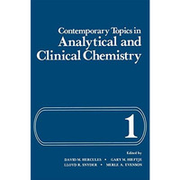 Contemporary Topics in Analytical and Clinical Chemistry: Volume 1 [Paperback]