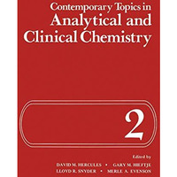 Contemporary Topics in Analytical and Clinical Chemistry: Volume 2 [Paperback]