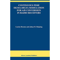 Continuous-Time Sigma-Delta Modulation for A/D Conversion in Radio Receivers [Paperback]