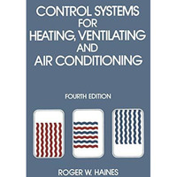 Control Systems for Heating, Ventilating and Air Conditioning [Paperback]