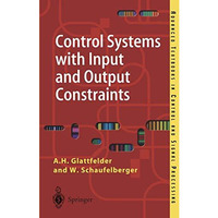 Control Systems with Input and Output Constraints [Paperback]