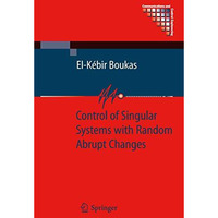 Control of Singular Systems with Random Abrupt Changes [Hardcover]