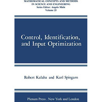 Control, Identification, and Input Optimization [Paperback]