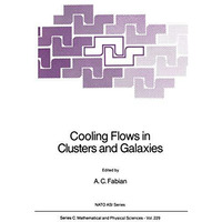 Cooling Flows in Clusters and Galaxies [Paperback]