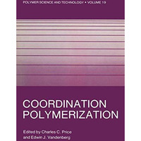 Coordination Polymerization [Paperback]