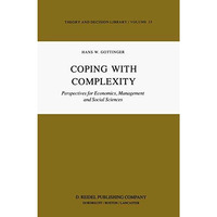 Coping with Complexity: Perspectives for Economics, Management and Social Scienc [Paperback]