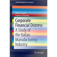 Corporate Financial Distress: A Study of the Italian Manufacturing Industry [Paperback]