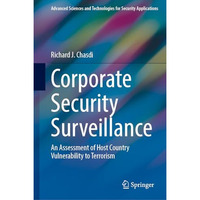 Corporate Security Surveillance: An Assessment of Host Country Vulnerability to  [Hardcover]