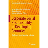 Corporate Social Responsibility in Developing Countries: Challenges in the Extra [Hardcover]