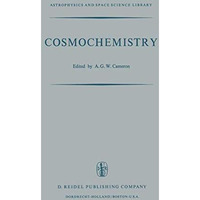 Cosmochemistry: Proceedings of the Symposium on Cosmochemistry, Held at the Smit [Paperback]