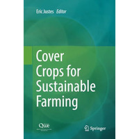 Cover Crops for Sustainable Farming [Paperback]