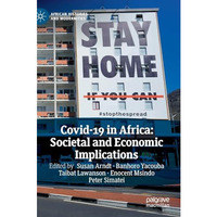 Covid-19 in Africa: Societal and Economic Implications [Hardcover]