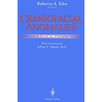 Craniofacial Anomalies: Psychological Perspectives [Paperback]