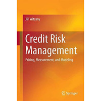 Credit Risk Management: Pricing, Measurement, and Modeling [Hardcover]