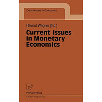 Current Issues in Monetary Economics [Paperback]