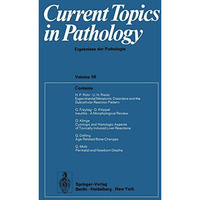 Current Topics in Pathology 58 [Paperback]