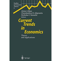 Current Trends in Economics: Theory and Applications [Paperback]