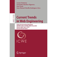 Current Trends in Web Engineering: ICWE 2018 International Workshops, MATWEP, En [Paperback]