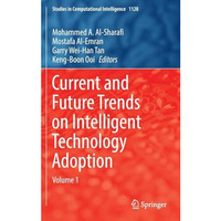 Current and Future Trends on Intelligent Technology Adoption: Volume 1 [Hardcover]