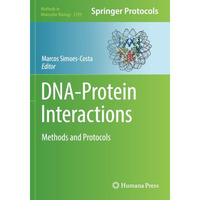 DNA-Protein Interactions: Methods and Protocols [Paperback]