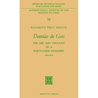 Dami?o de Gois: The Life and Thought of a Portuguese Humanist, 15021574 [Paperback]