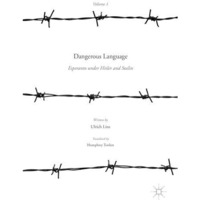 Dangerous Language  Esperanto under Hitler and Stalin [Hardcover]