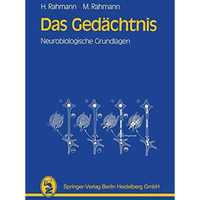 Das Ged?chtnis: Neurobiologische Grundlagen [Paperback]