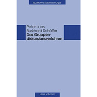 Das Gruppendiskussionsverfahren: Theoretische Grundlagen und empirische Anwendun [Paperback]