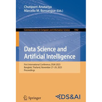 Data Science and Artificial Intelligence: First International Conference, DSAI 2 [Paperback]