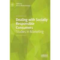 Dealing with Socially Responsible Consumers: Studies in Marketing [Paperback]