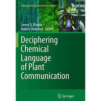 Deciphering Chemical Language of Plant Communication [Paperback]