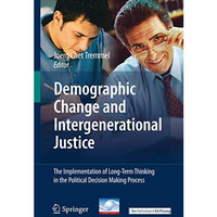 Demographic Change and Intergenerational Justice: The Implementation of Long-Ter [Hardcover]