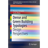 Dense and Green Building Typologies: Design Perspectives [Paperback]