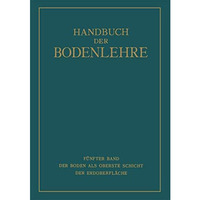 Der Boden als Oberste Schicht der Erdoberfl?che [Paperback]