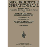 Der Chirurgische Operationssaal: Ratgeber f?r die Vorbereitung Chirurgischer Ope [Paperback]