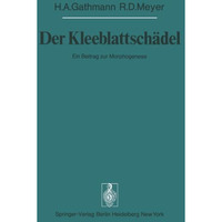 Der Kleeblattsch?del: Ein Beitrag zur Morphogenese [Paperback]