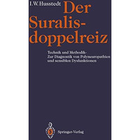 Der Suralisdoppelreiz: Technik und Methodik  Zur Diagnostik von Polyneuropathie [Paperback]