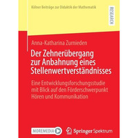 Der Zehner?bergang zur Anbahnung eines Stellenwertverst?ndnisses: Eine Entwicklu [Paperback]