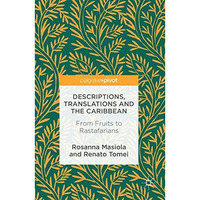 Descriptions, Translations and the Caribbean: From Fruits to Rastafarians [Hardcover]