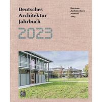 Deutsches Architektur Jahrbuch 2023/German Architecture Annual 2023 [Hardcover]