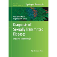 Diagnosis of Sexually Transmitted Diseases: Methods and Protocols [Paperback]