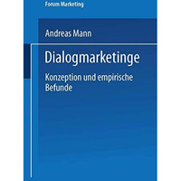 Dialogmarketing: Konzeption und empirische Befunde [Paperback]