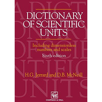 Dictionary of Scientific Units: Including dimensionless numbers and scales [Paperback]