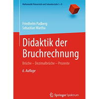 Didaktik der Bruchrechnung: Br?che  Dezimalbr?che  Prozente [Paperback]